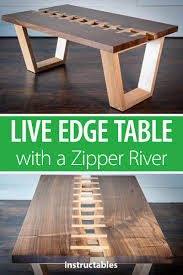 A Live Edge Table With A Zipper River Live Edge Wood Table Live Edge Table Wood Table Legs