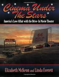 See more ideas about drive in theater, starlite drive in theatre, movie posters vintage. Amazon Com Cinema Under The Stars America S Love Affair With Drive In Movie Theaters 9781581 Drive In Movie Theater Drive In Movie Starlite Drive In Theatre