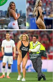 Kinsey Wolanski Invades Liverpool Vs Tottenham Champions League Final Game