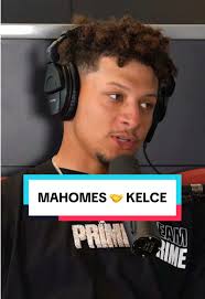 Patrick Mahomes and Travis Kelce: Their Unique Bond
