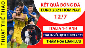 Maybe you would like to learn more about one of these? Káº¿t Quáº£ Bong Ä'a Euro 2021 Hom Nay 12 7 Italia 1 1 Anh Tháº£m Há»a Luan LÆ°u Italia Vo Ä'á»‹ch