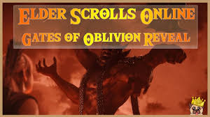 How to open all locations in oblivion. Elder Scrolls Online Gates Of Oblivion Reveal Full Youtube