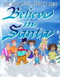 Believe in santa is a 2002 musical animated christmas special. Rapsittie Street Kids Believe In Santa 2002