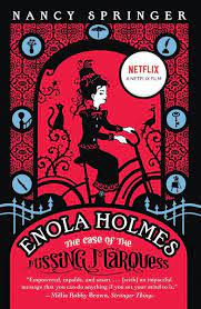 The case of the missing marquess (enola holmes.la novela gráfica) (spanish edition). Enola Holmes The Case Of The Missing Marquess Movie Tie In Von Nancy Springer Taschenbuch 978 0 593 35053 9 Thalia