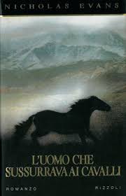 L'uomo che sussurrava ai cavalli, il film in onda su rai 3 oggi, sabato 10 febbraio 2018. L Uomo Che Sussurrava Ai Cavalli Nicholas Evans Libro Usato Bur Biblioteca Univ Rizzoli Superbur Ibs