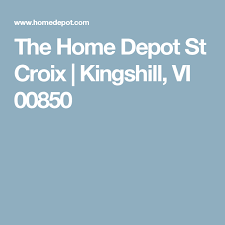 The Home Depot St Croix Kingshill Vi 00850 Home Depot St Croix The Home Depot