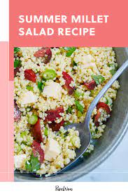Summer Millet Salad Recipe Healthy Salad Recipes Recipes Vegetarian Recipes