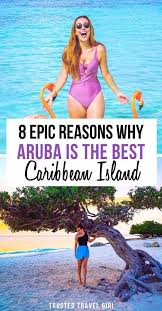 Aruba Why It S The Best Caribbean Island Trusted Travel Girl In 2020 Caribbean Islands Caribbean Vacations Caribbean Travel