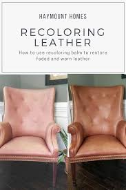 Haymount Homes Llc Restoring Leather Chairs Using Leather Recoloring Balm By Furniture Clinic Home Goods Decor Leather Leather Furniture