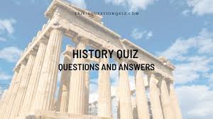 A team of editors takes feedback from our visitors to keep trivia as up to date and as accurate as possible. 50 History Quiz Questions And Answers Trivia Qq