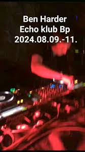 Ben Harder @ Echo club 2024.08.09.-11.