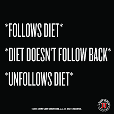 Follows Diet Diet Doesn T Follow Back Unfollows Diet Funny Food Quotes Diet Motivation Funny Funny Quotes Healthy Snacks For Kids