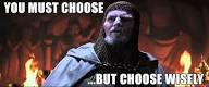 Choose Wisely