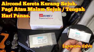 Kebanyakan kereta moden sekarang dilengkapi dengan filter yang bertujuan untuk menapis habuk dan kotoran dan seterusnya boleh menyebabkan aliran angin tersumbat dan menjadi. Masalah Aircond Kereta Kurang Sejuk Ganti Expansion Valve Protonexora Youtube