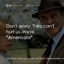 大失蹤電影金句：Terry Simon: Thanks, pal. Charlie, be careful. Cha...