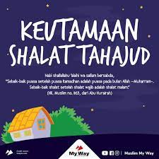 Recite the qur'an in the prayer), as an additional prayer (tahajjud optional prayer nawâfil) for you (o muhammad ). Https Nasihatsahabat Com Keutamaan Shalat Tahajud Nasihatsahabat Mutiarasunnah Motivasiislami Petuahulama Hadist Motivasi Kekuatan Doa Kutipan Agama