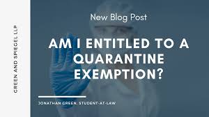 Am I Entitled To A Quarantine Exemption