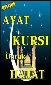 Maybe you would like to learn more about one of these? Amalan Ayat Qursi Untuk Segala Hajat Komplit For Android Apk Download