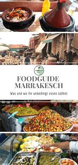 Foodguide Marrakesch Leckereien Aus 1001 Nacht Marrakesch Gutes Essen Lebensmittel Essen