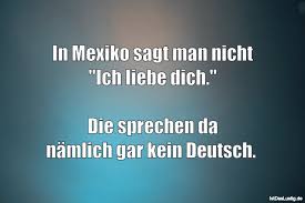 Darum solltest du zuerst „ich liebe dich sagen <<<. In Mexiko Sagt Man Nicht Ich Iiebe Dich Die Istdaslustig De
