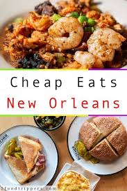The Best Food In New Orleans Doesn T Have To Break The Bank Check Out Ten Great Cheap Eats New Orleans Spo New Orleans Vacation New Orleans Recipes Food Guide