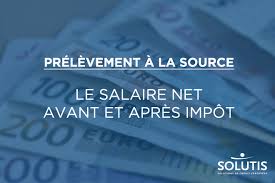 Vous avez fait votre d�claration sur vos revenus de 2017. Prelevement A La Source Le Salaire Net Avant Ou Apres Impot Actualites Solutis