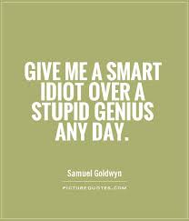 Quotes About Smart And Stupid 98 Quotes