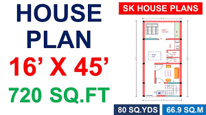 We are building a house and just want to see what others have to say regarding sq. House Plan 16 X 45 720 Sq Ft 80 Sq Yds 66 9 Sq M Youtube