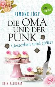 0417 719 565 email just give me a brief description of the cake or if you could provide me with any photos of the cakes you love, please. Die Oma Und Der Punk Gestorben Wird Spater Von Simone Jost Ebook Thalia