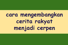 We did not find results for: Cara Mengembangkan Cerita Rakyat Ke Dalam Bentuk Cerpen