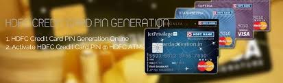 Your hdfc credit card will be activated as soon as you generate your credit card pin. Generate Hdfc Credit Card Pin