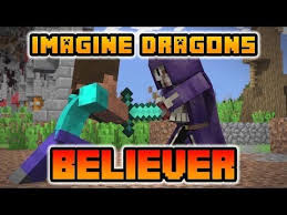 Believer Imagine Dragons Minecraft Cover Minecraft Animation And Videos Lyrics Youtube Believer Imagine Dragons Imagine Dragons Imagine Dragons Lyrics Shape of you by ed sheeran minecraft parody monster crew (lyrics)(8d music) please use your headphones listen, music. believer imagine dragons minecraft