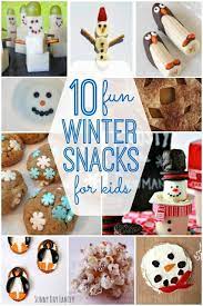 10 Fun Winter Snack Ideas For Kids Winter Snack Kids Snacks Classroom Snacks