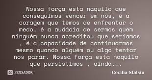 Cecilia Sfalsin Enfrentar O Medo Frases Frases Motivacionais