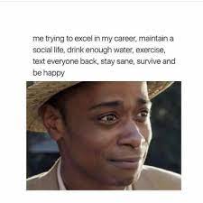 When Life Hits You Hard Work Humor Inappropriate Jokes Funny Memes