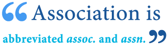 An abbreviation is a shortened form of a word or phrase; What Is The Abbreviation For Association Writing Explained