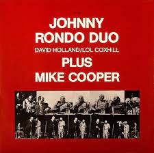 Johnny Rondo Duo plus Mike Cooper | COXHILL | HOLLAND | COOPER |  Destination: OUT store