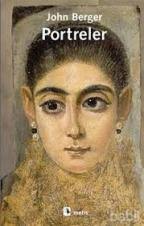Portre'mizi Anlatabilmek: John Berger