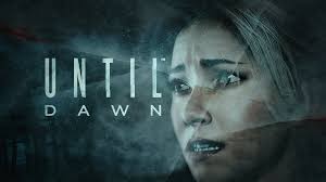 Until Dawn”
