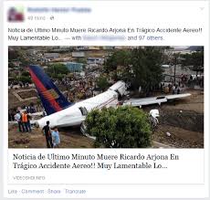 Después de regresar al aeropuerto de salida por una avería causada por un rayo, realizó un aterrizaje. Muere Ricardo Arjona En Tragico Accidente Aereo Ultimo Engano En Facebook Welivesecurity