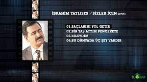 Ibrahim Tatlises Saclarini Yol Getir Youtube