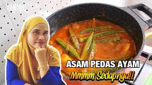 Ingin membuat resepi ayam yang sedap dan menyihatkan? Asam Pedas Ayam Pun Sedap Tau Youtube