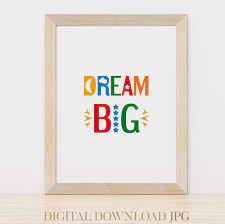 Maybe you would like to learn more about one of these? Dream Big Wall Art Printable Poster For Kids Room Decor Etsy In 2021 Big Wall Art Printable Posters Wall Art Posters Printable