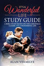 After you guess, you can see how you did by watching it's a wonderful life here on xmasfun.com. It S A Wonderful Life Study Guide A Bible Study Based On The Christmas Classic It S A Wonderful Life Vermilye Alan 9781948481106 Amazon Com Books