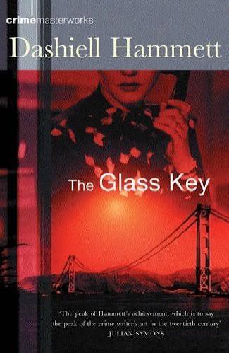 The Glass Key by Dashiell Hammett | Goodreads