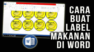Cara Membuat Label Makanan Di Microsoft Word Youtube
