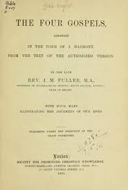 It functions as a kind of shorthand, a convenient way to designate the portrait of jesus that one finds in the fourth gospel. The Four Gospels 1894 Edition Open Library