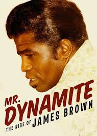 Check Out Mr Dynamite The Rise Of James Brown On Netflix James Brown Netflix Mr