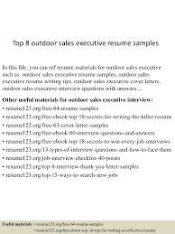 Advice for a sales executive job interview. Top 8 Outdoor Sales Executive Resume Samples