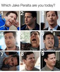 Which Jake Peralta Are You Today 4 Today Meme On Me Me